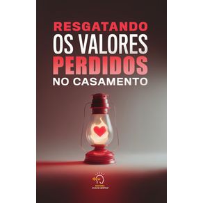 Resgatando-os-valores-perdidos-no-casamento