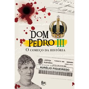 DOM-PEDRO-III--O-comeco-da-historia