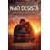 Nao-Desista-Dos-Seus-Sonhos--Um-guia-pratico-para-familias-que-querem-construir-restaurar-e-vencer-juntas-com-devocional-de-30-dias