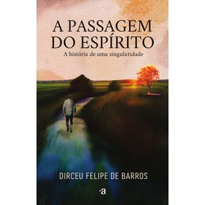 A-passagem-do-espirito--Uma-historia-de-singularidade