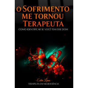 O-sofrimento-me-tornou-terapeuta--Como-identificar-se-voce-tem-esse-dom