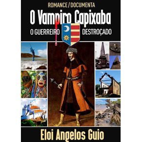 O-Vampiro-Capixaba--O-Guerreiro-Destrocado