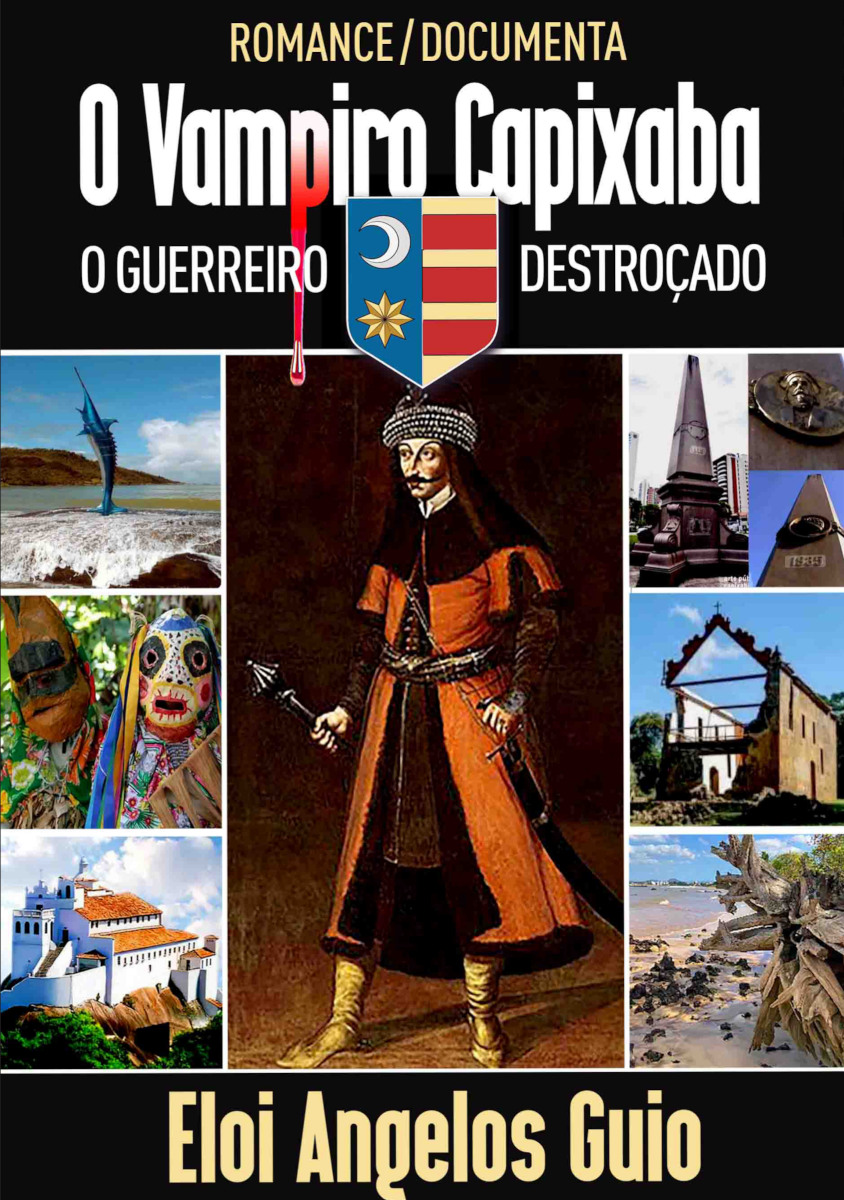 Capa do livro O Vampiro Capixaba: O Guerreiro Destroçado