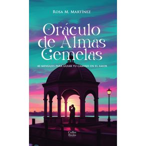 Oraculo-de-Almas-Gemelas:-40-mensajes-para-guiar-tu-camino-en-el-amor