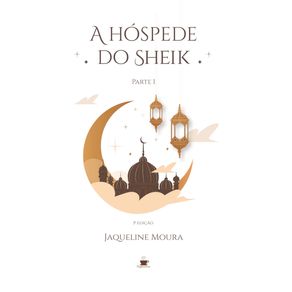 A-hospede-do-Sheik:-Parte-I