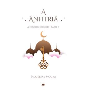 A-anfitria:-A-hospede-do-Sheik-?-Parte-II