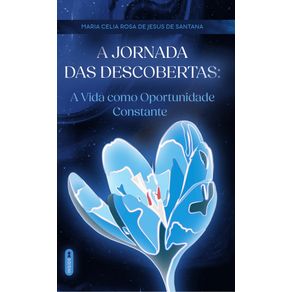 A-Jornada-das-Descobertas--A-Vida-como-Oportunidade-Constante--