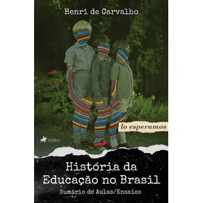 Historia-da-Educacao-no-Brasil:-Sumario-de-Aulas/Ensaios