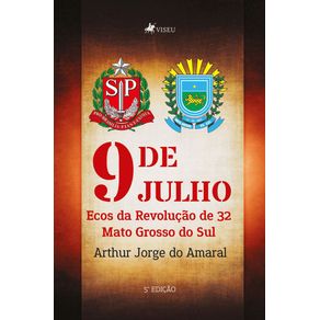 09-de-Julho:-Ecos-da-Revolucao-de-32-Mato-Grosso-do-Sul