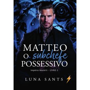 Matteo-o-subchefe-obsessivo