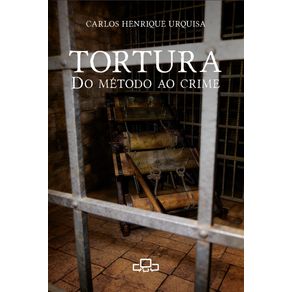 Tortura:-do-metodo-ao-crime