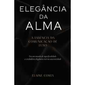 Elegancia-da-Alma-:-A-Essencia-da-Comunicacao-de-Luxo