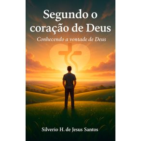 Segundo-o-coracao-de-Deus-Conhecendo-a-vontade-de-Deus