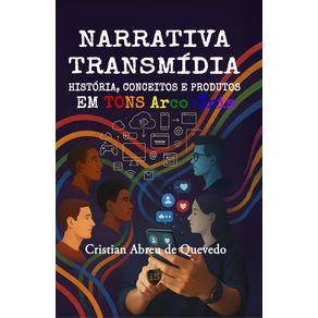 Narrativa-Transmidia--Historia-Conceitos-e-Produtos-em-Tons-ArcoIris