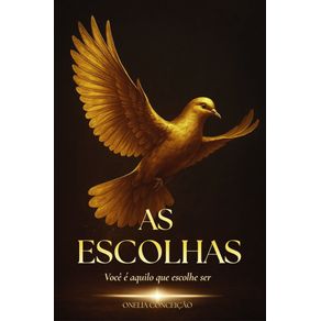 As-escolhas-:-Voce-e-aquilo-que-escolhe-ser.