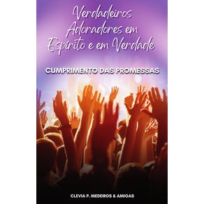 Verdadeiros-adoradores-em-espirito-e-em-verdade--Cumprimento-das-promessas