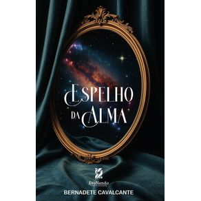 Espelho-da-alma--A-alma-e-o-espirito-na-dimensao-humana