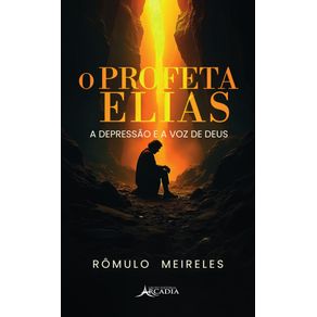 O-Profeta-Elias,-a-Depressao-e-a-Voz-de-Deus