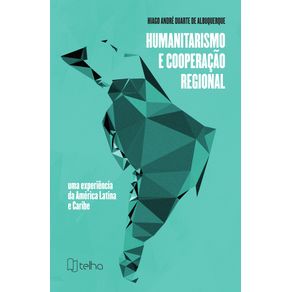 Humanitarismo-e-cooperacao-regional--uma-experiencia-da-America-Latina-e-Caribe