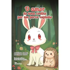 O-amor-de-uma-coelha-por-um-porco-espinho