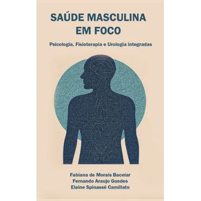 Saude-masculina-em-foco--Psicologia-Fisioterapia-e-Urologia-integradas