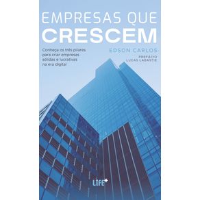 Empresas-que-crescem:-Conheca-os-tres-pilares-para-criar-empresas-solidas-e-lucrativas-na-era-digital