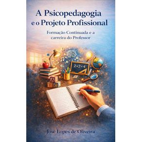 A-Psicopedagogia-e-o-Projeto-Profissional--Formacao-continuada-e-carreira-do-professor