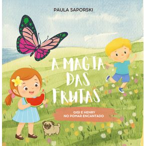 A-Magia-das-Frutas--Gigi-e-Henry-no-pomar-encantado