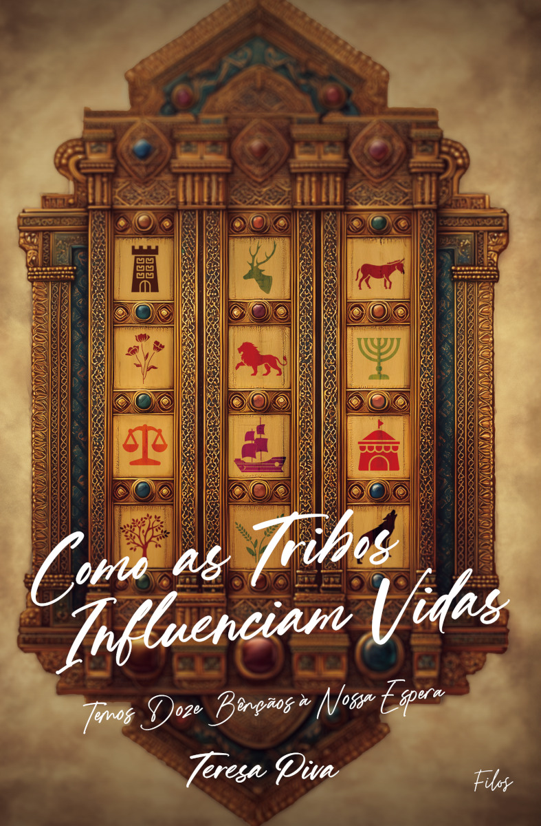 Capa do livro Como as Tribos Influenciam Vidas: Um guia que alerta e descreve as bênçãos mensais