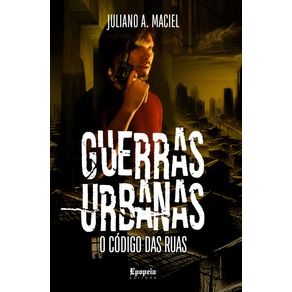 Guerras-Urbanas--O-Codigo-das-Ruas
