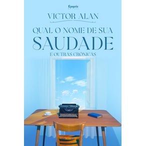Qual-o-Nome-de-sua-Saudade-e-Outras-Cronicas