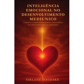 Inteligencia-emocional-no-desenvolvimento-mediunico--Como-o-campo-emocional-influencia-na-mediunidade-na-Umbanda
