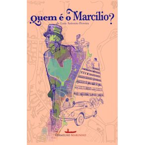 Quem-e-o-Marcilio-