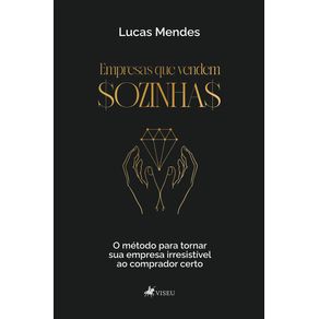 Empresas-que-Vendem-Sozinhas--O-metodo-para-tornar-sua-empresa-irresistivel-ao-comprador-certo