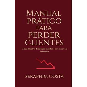 Manual-pratico-para-perder-clientes