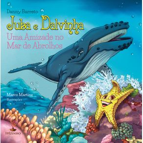 Juba-e-Dalvinha--Uma-Amizade-no-Mar-de-Abrolhos