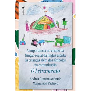A-importancia-no-ensino-da-funcao-social-da-lingua-escrita-as-criancas-alem-dos-simbolos-na-comunicacao--O-Letramento