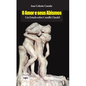 O-Amor-e-Seus-Abismos--Um-Estudo-sobre-Camille-Claudel
