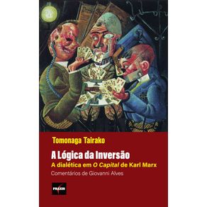 A-Logica-da-Inversao--A-Dialetica-em-O-Capital-de-Karl-Marx