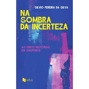 Na-sombra-da-incerteza