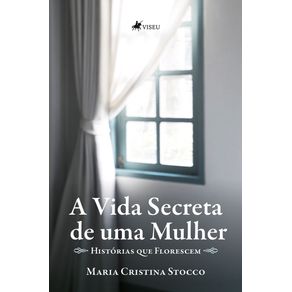 A-Vida-Secreta-de-uma-Mulher--Historias-que-Florescem