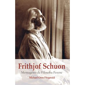 Frithjof-Schuon-Mensageiro-da-Filosofia-Perene