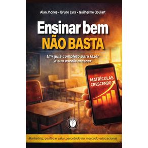 Ensinar-bem-nao-basta--Um-guia-completo-para-fazer-a-sua-escola-crescer