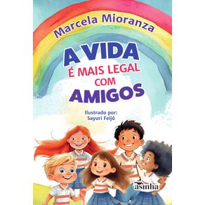 A-vida-e-mais-legal-com-amigos