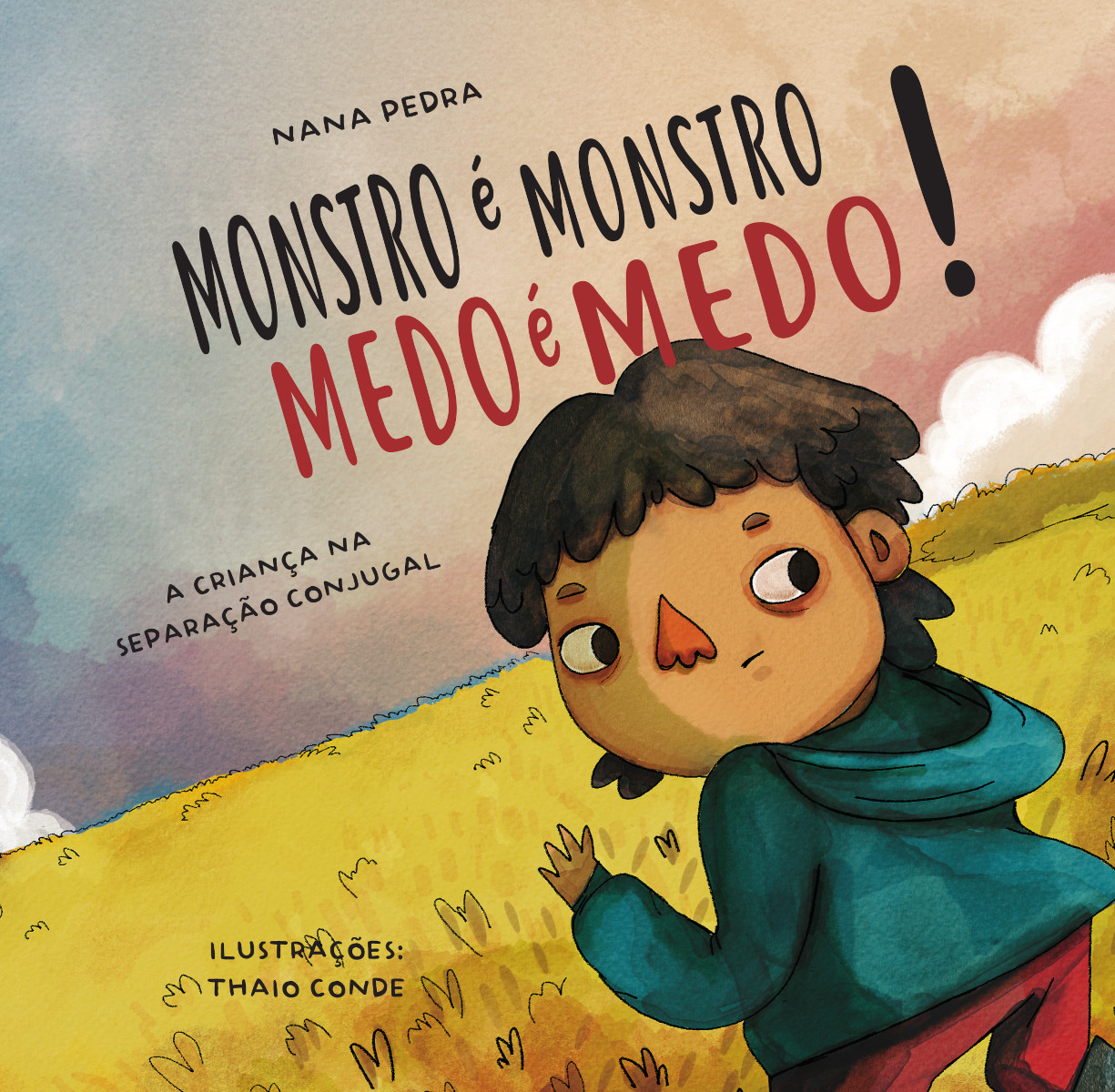 Capa do livro Monstro é monstro - medo é medo: As crianças e a separação conjugal