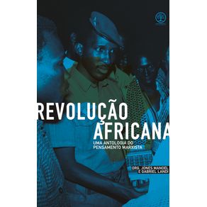 Revolucao-africana--Uma-antologia-do-pensamento-marxista