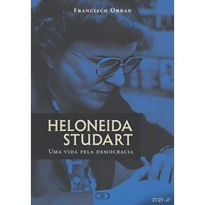 Heloneida-Studart--Uma-vida-pela-democracia