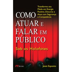 Como-atuar-e-falar-em-publico-–-sob-os-holofotes