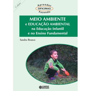 Meio-ambiente-e-educacao-ambiental--na-educacao-infantil-e-no-ensino-fundamental