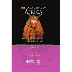 Historia-geral-da-Africa---Vol.-VI--Africa-do-seculo-XIX-a-decada-de-1880